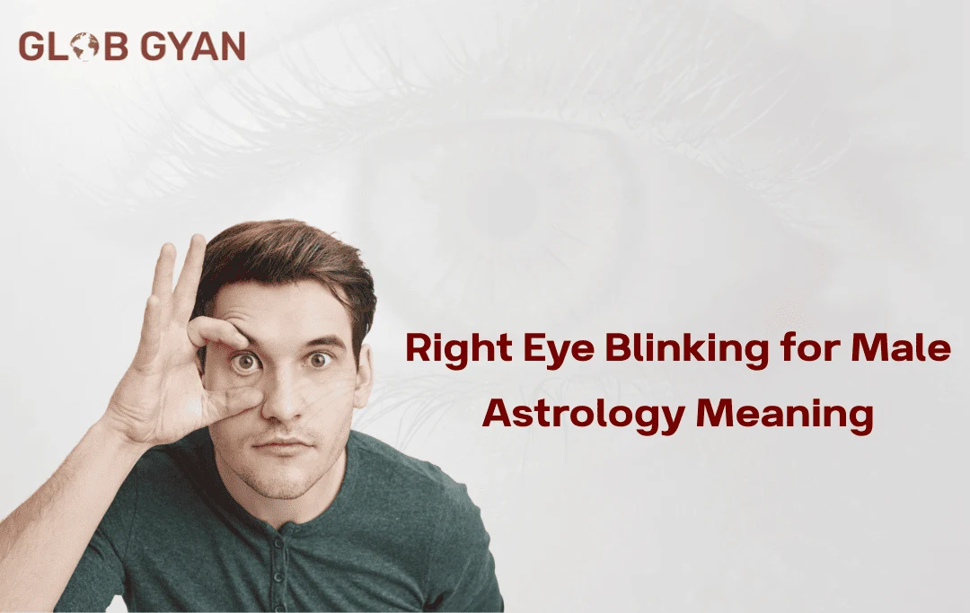 Right Eye Blinking for Male Astrology Meaning