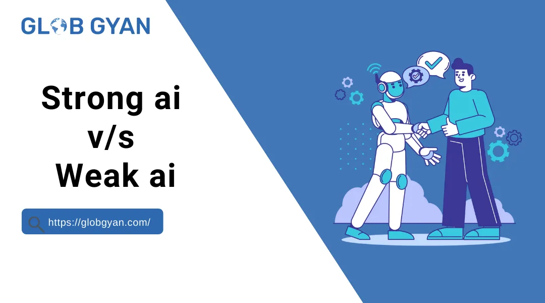 Strong AI vs Weak AI