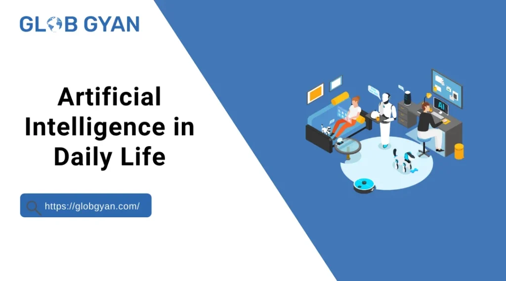 Artificial Intelligence in Daily Life