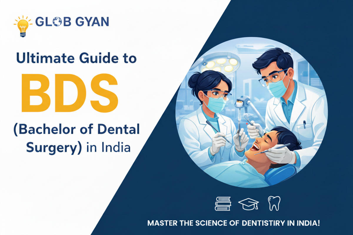 Ultimate Guide to BDS (Bachelor of Dental Surgery)