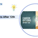 Career Options After 12th