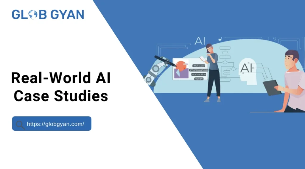 Real-World AI Case Studies