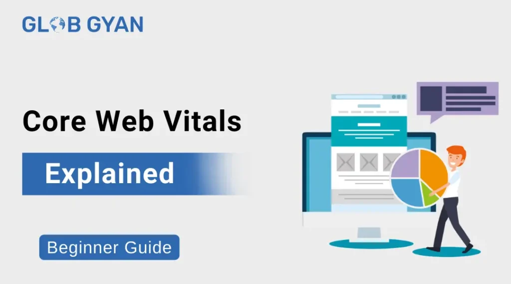 Core Web Vitals Explained