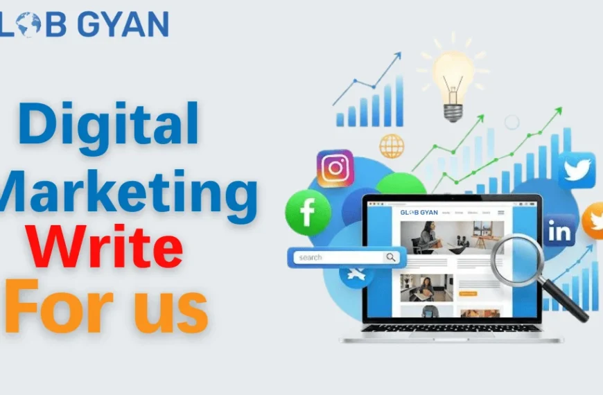 Digital Marketing Write For Us