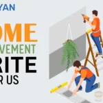 Home Improvement Write For Us
