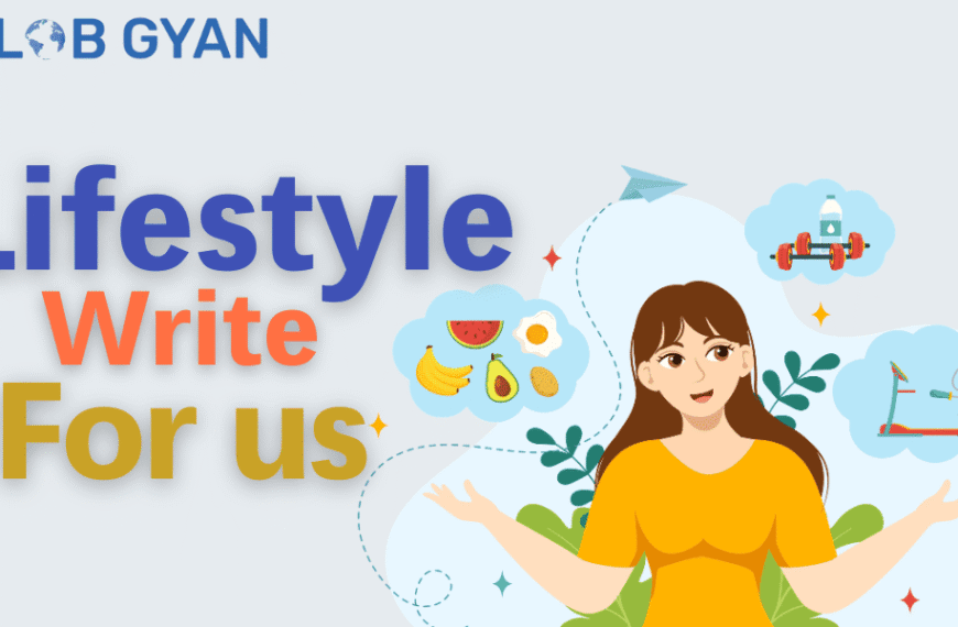 Lifestyle Write For Us