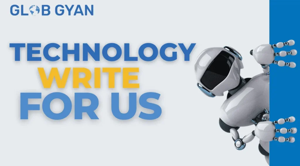 Technology Write For Us