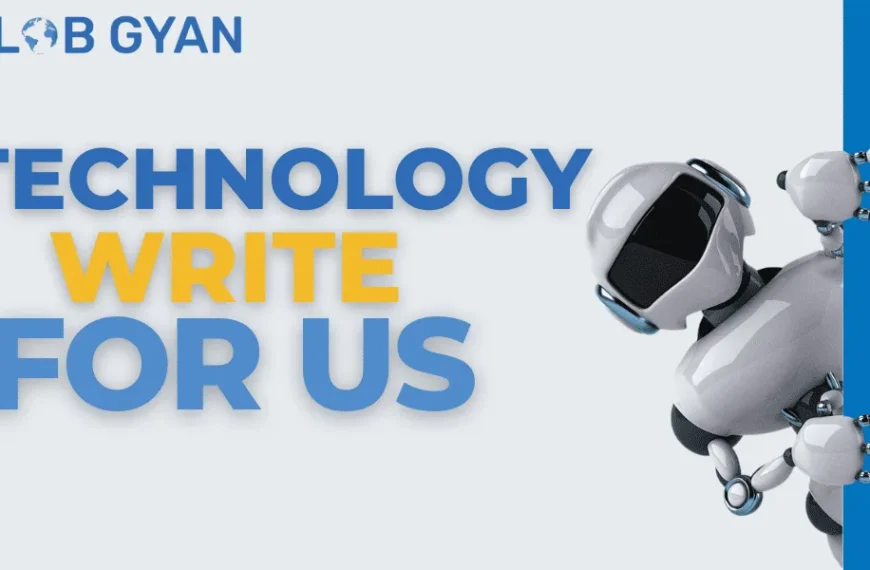 Technology Write For Us