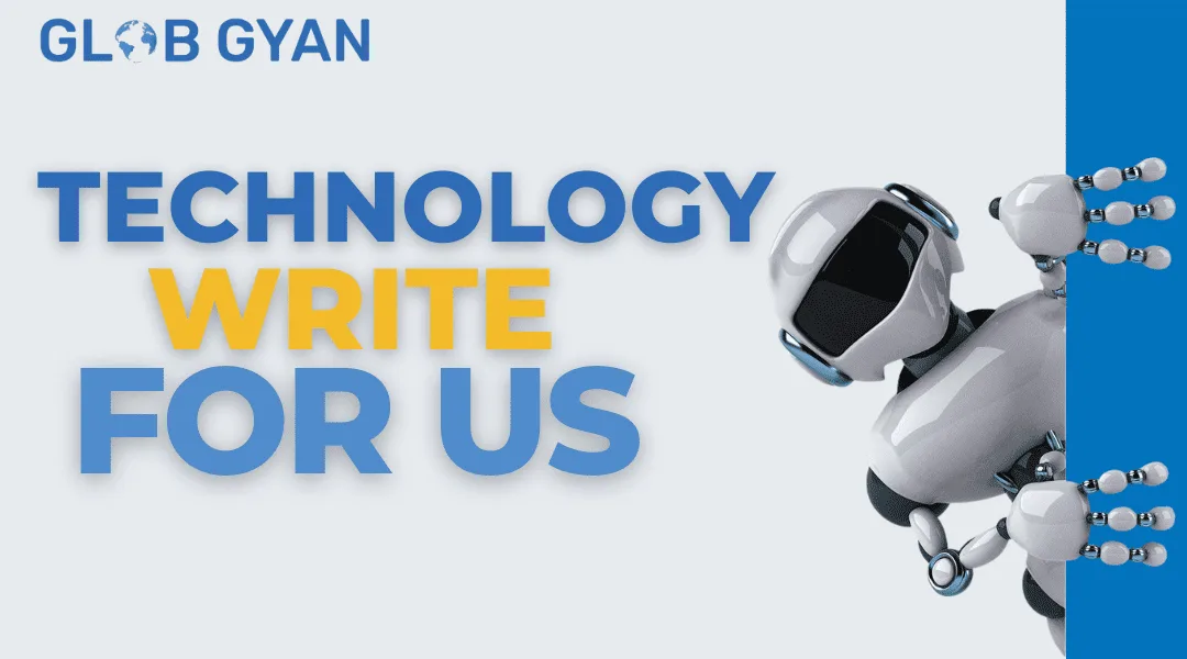 Technology Write For Us