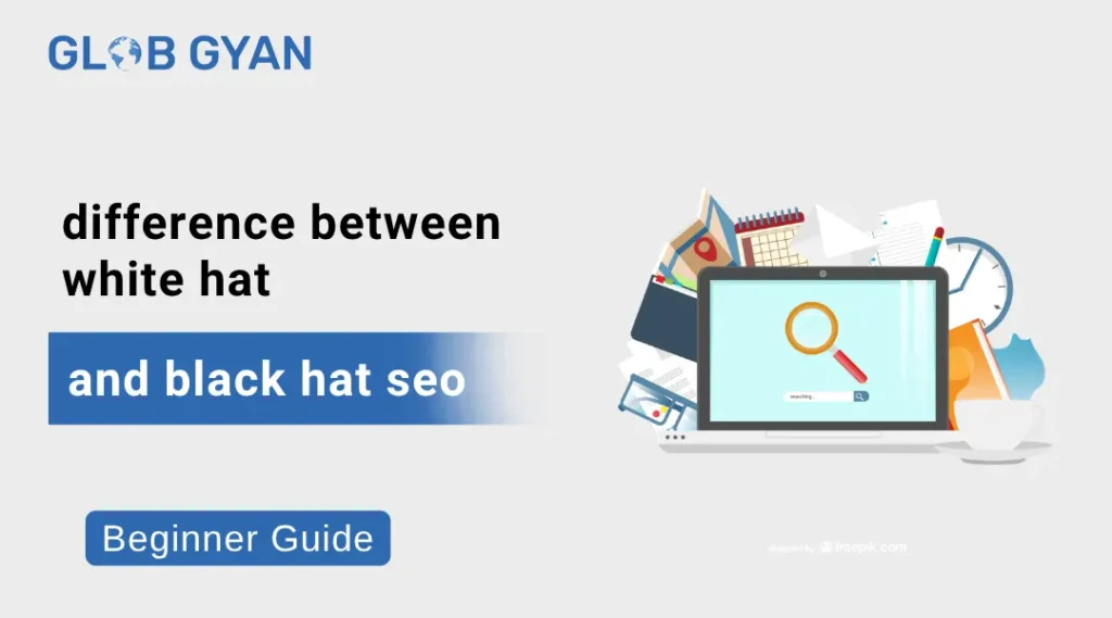 difference between white hat and black hat seo