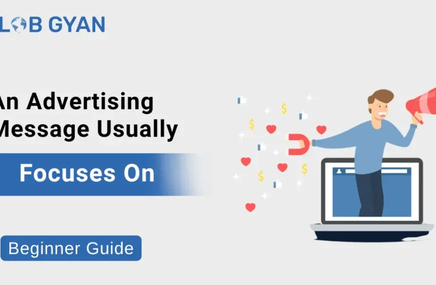 An Advertising Message Usually Focuses On