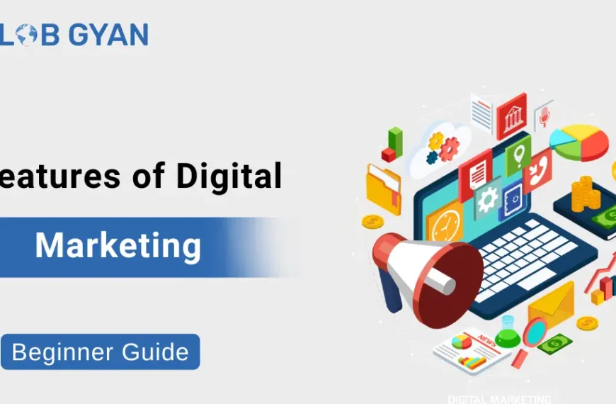 Features of Digital Marketing
