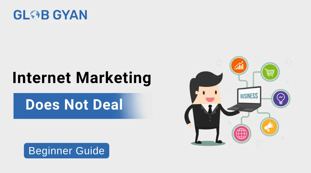 Internet Marketing Does Not Deal