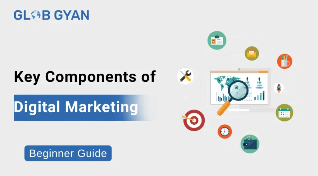 Key Components of Digital Marketing