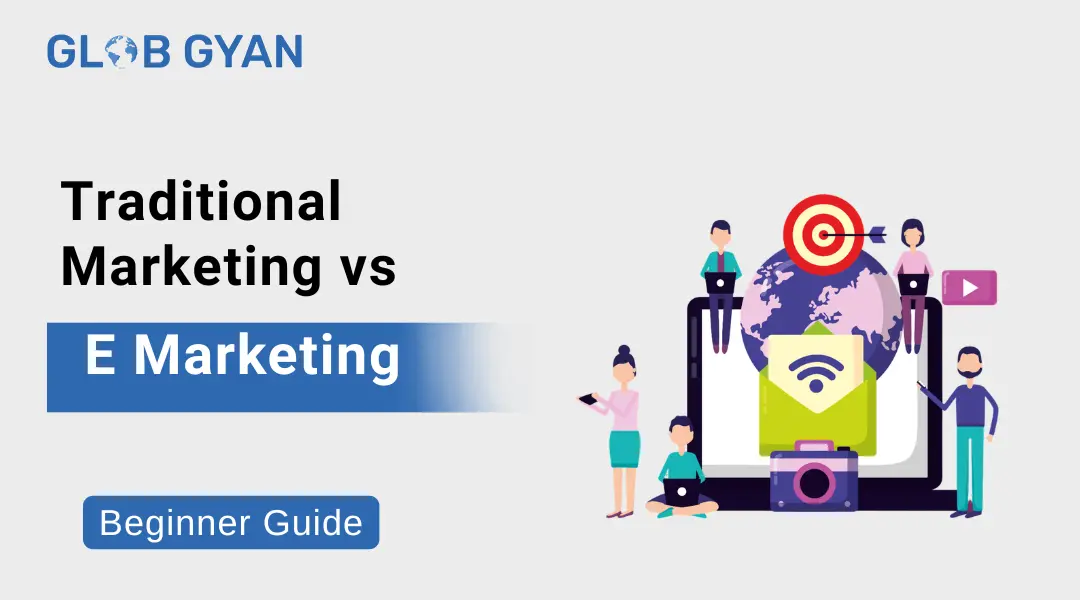Traditional Marketing vs E Marketing