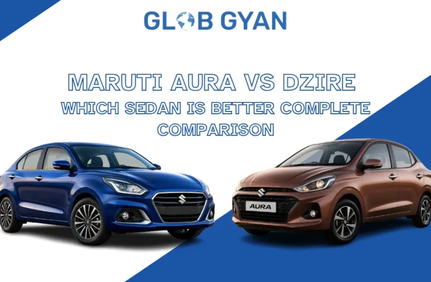 Maruti Aura vs Maruti Suzuki Dzire
