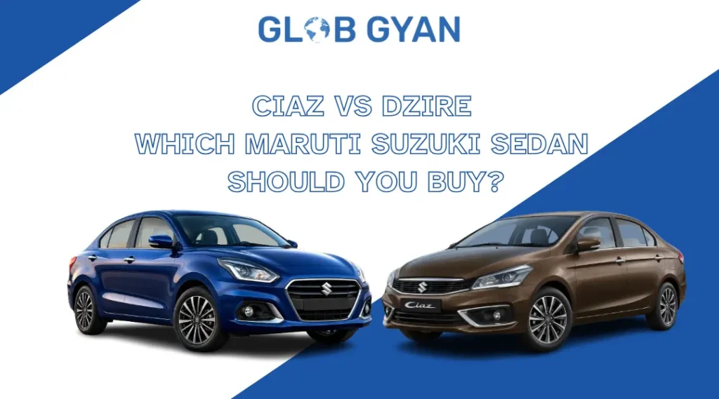 Ciaz vs Dzire