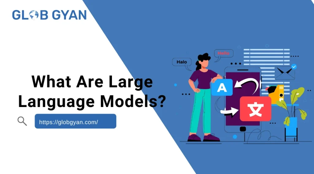 What Are Large Language Models