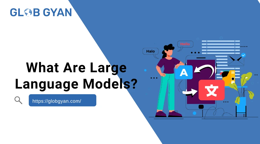 What Are Large Language Models