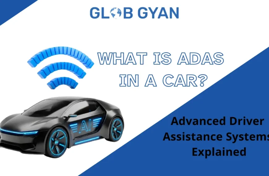 Advanced Driver Assistance Systems