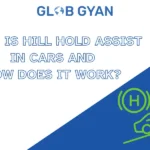 What is Hill Hold Assist in Cars