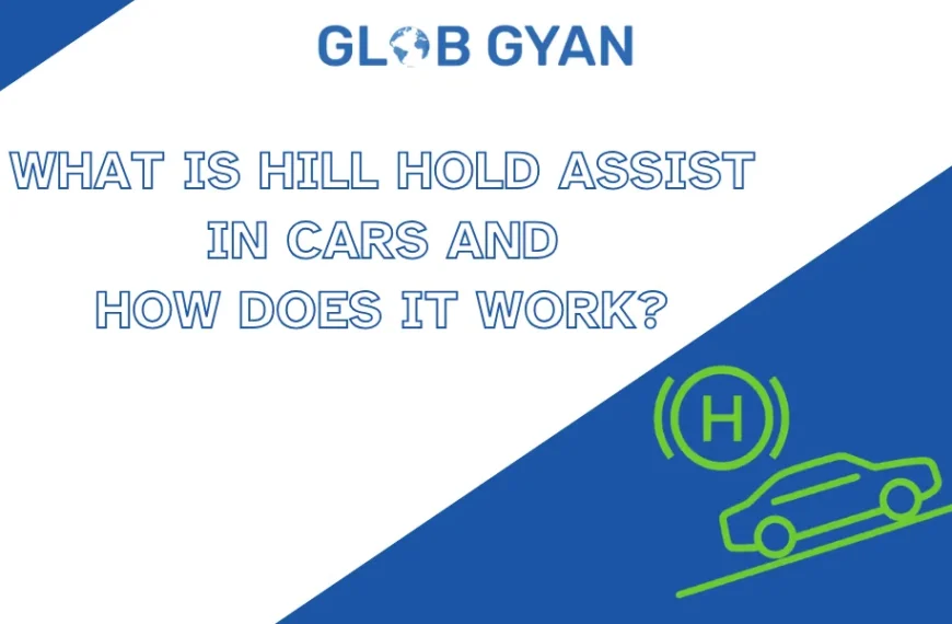 What is Hill Hold Assist in Cars